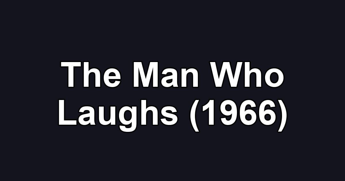 The Man Who Laughs (1966)