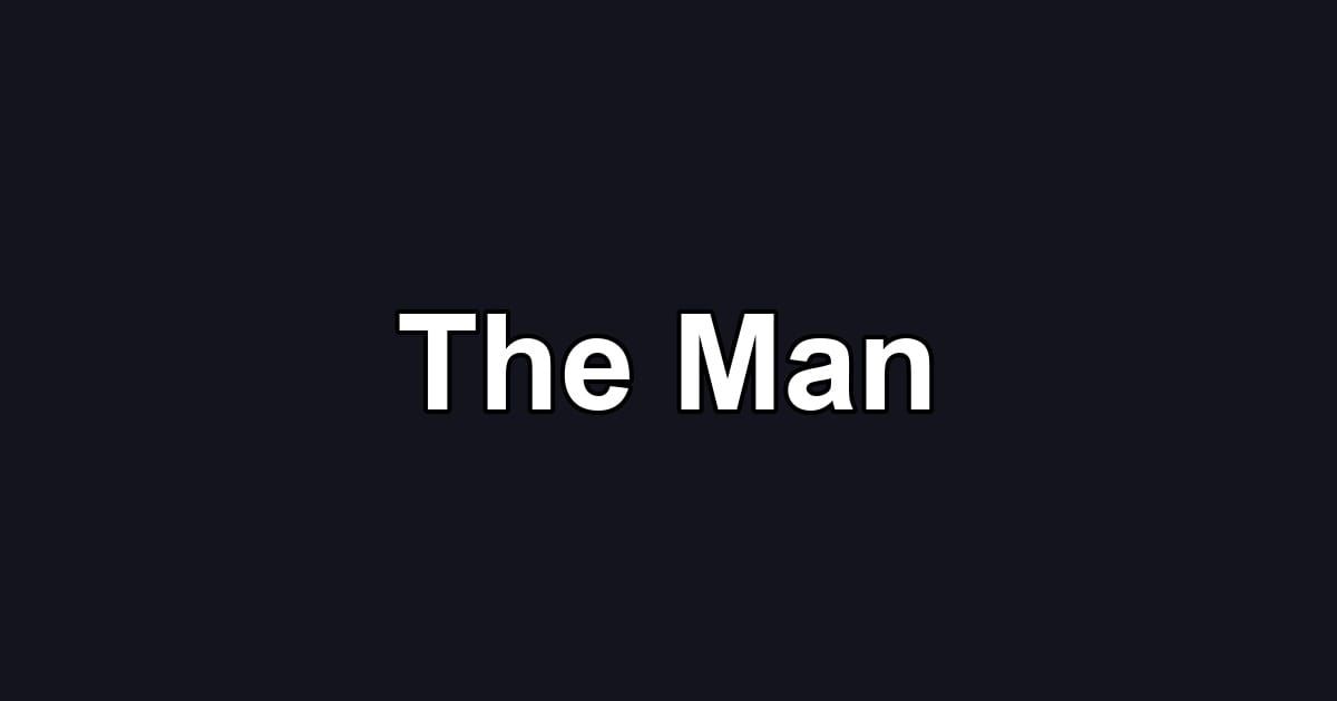 The Man