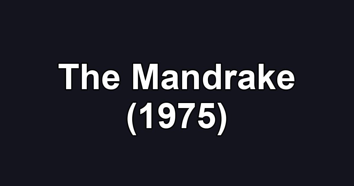 The Mandrake (1975)