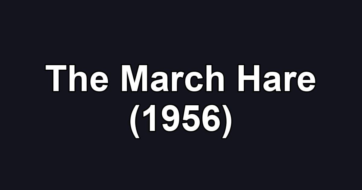 The March Hare (1956)