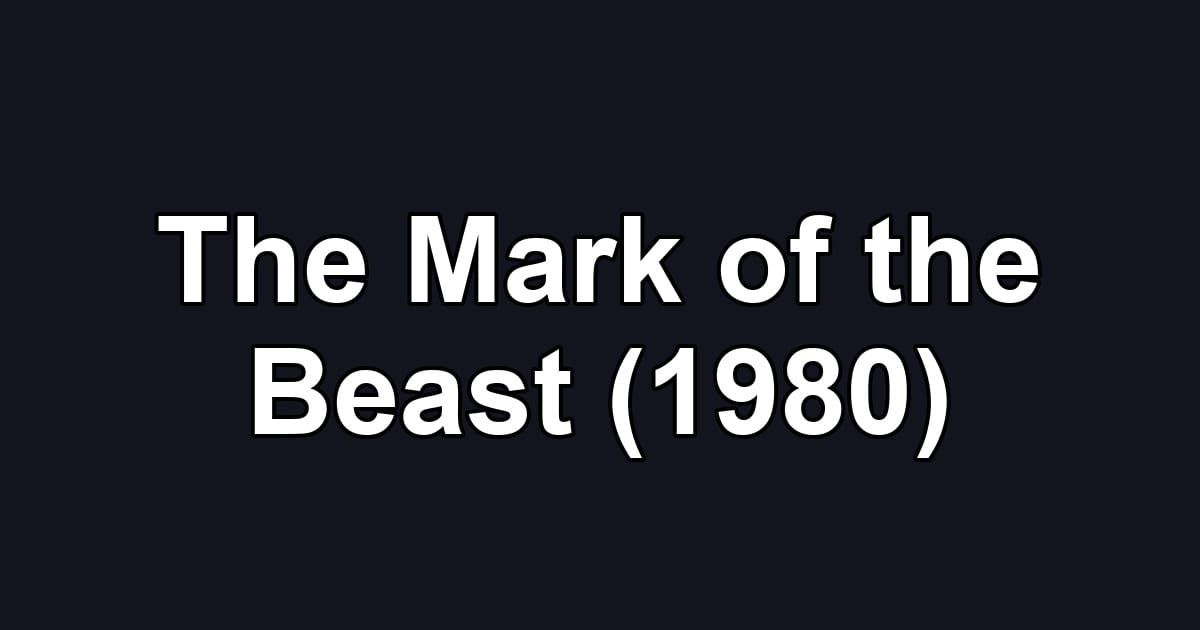 The Mark of the Beast (1980)