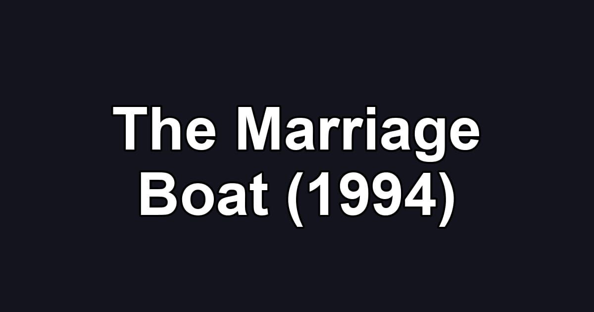 The Marriage Boat (1994)