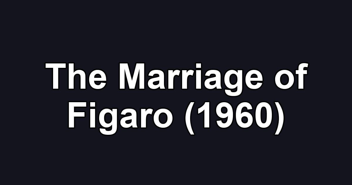The Marriage of Figaro (1960)