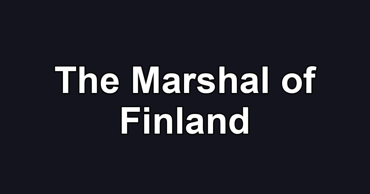 The Marshal of Finland