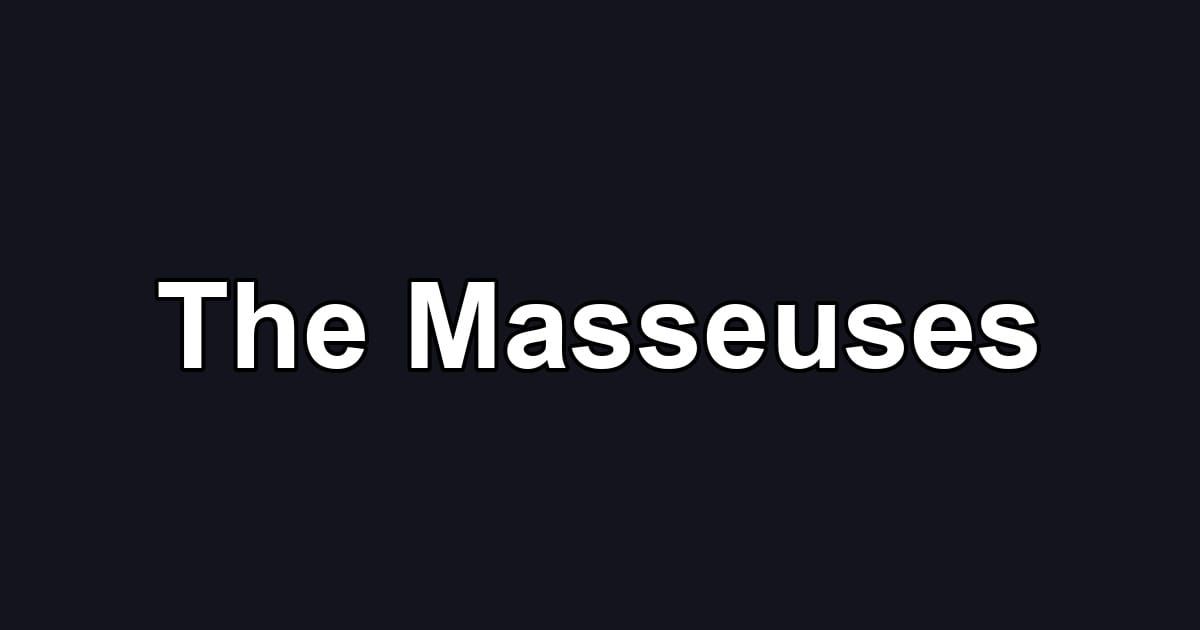 The Masseuses