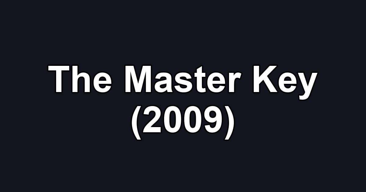 The Master Key (2009)