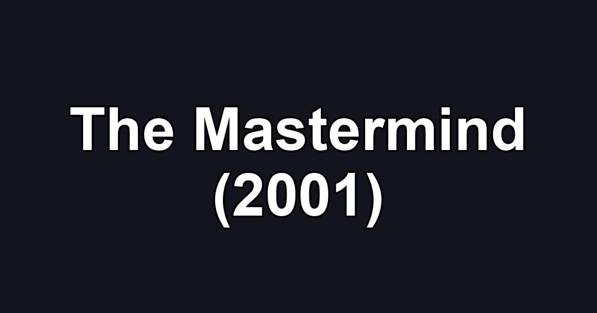 The Mastermind (2001)