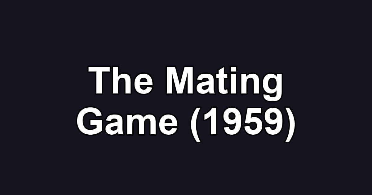 The Mating Game (1959)