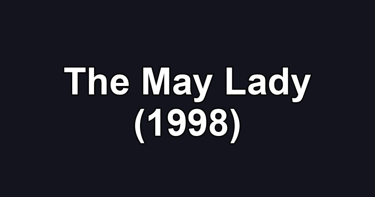 The May Lady (1998)