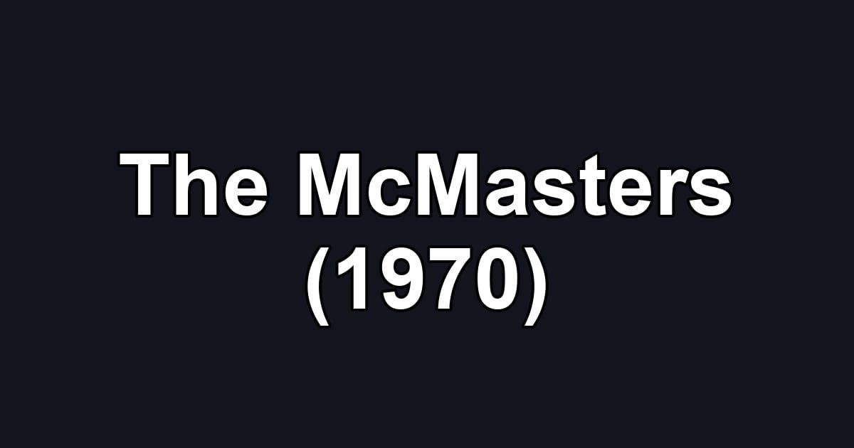 The McMasters (1970)