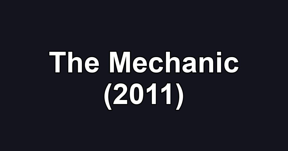 The Mechanic (2011)