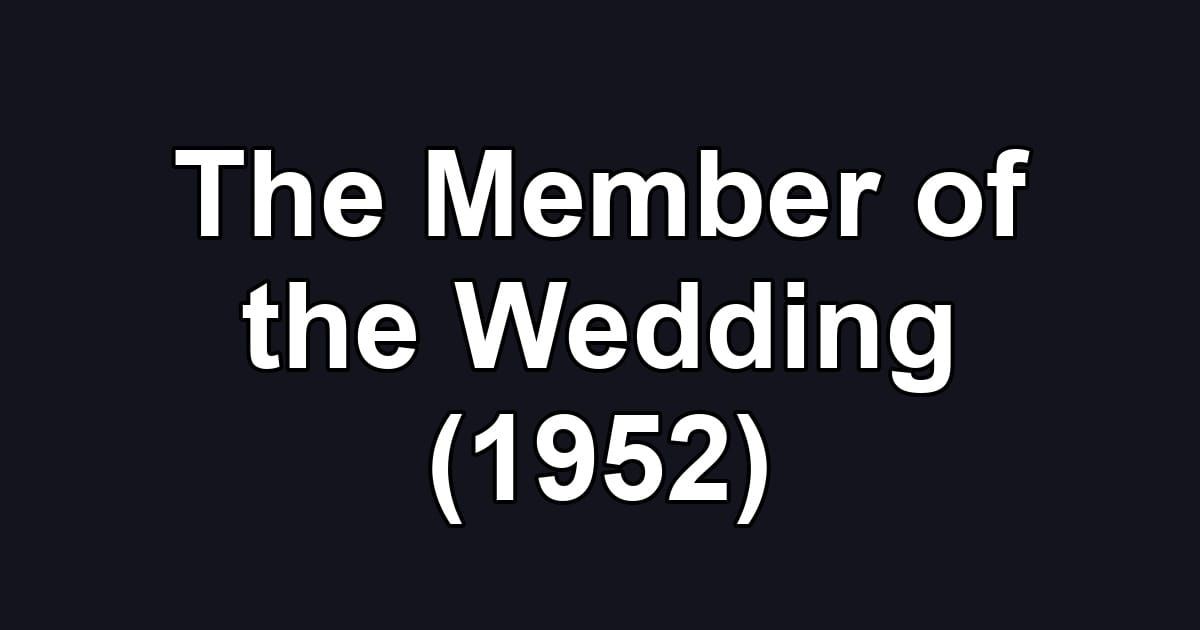 The Member of the Wedding (1952)