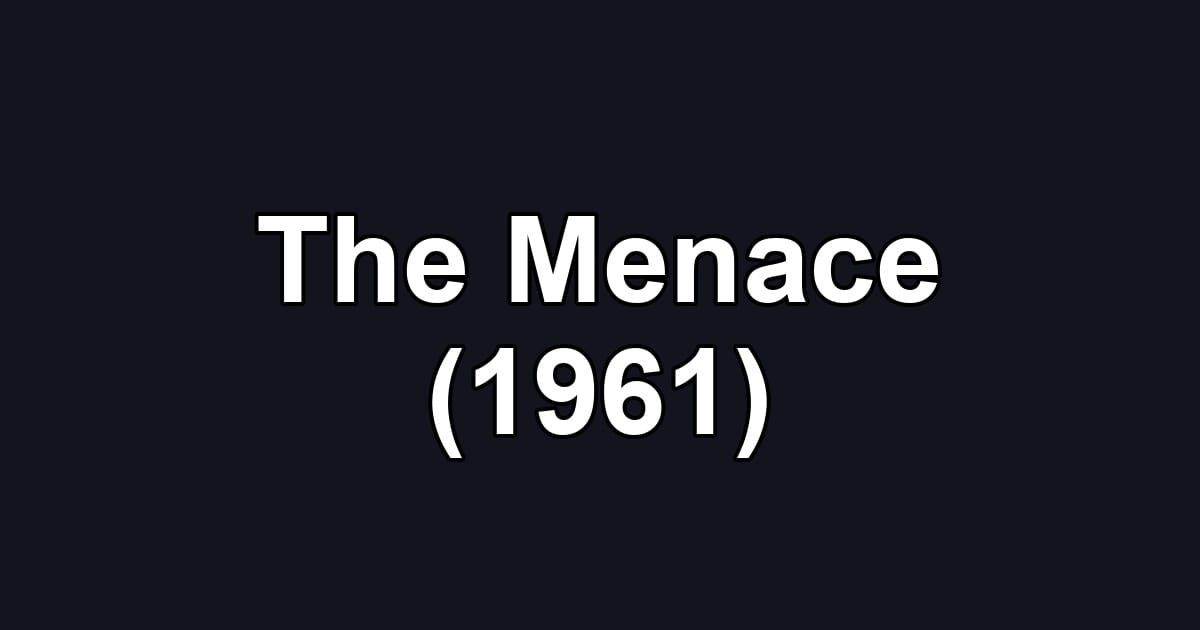 The Menace (1961)