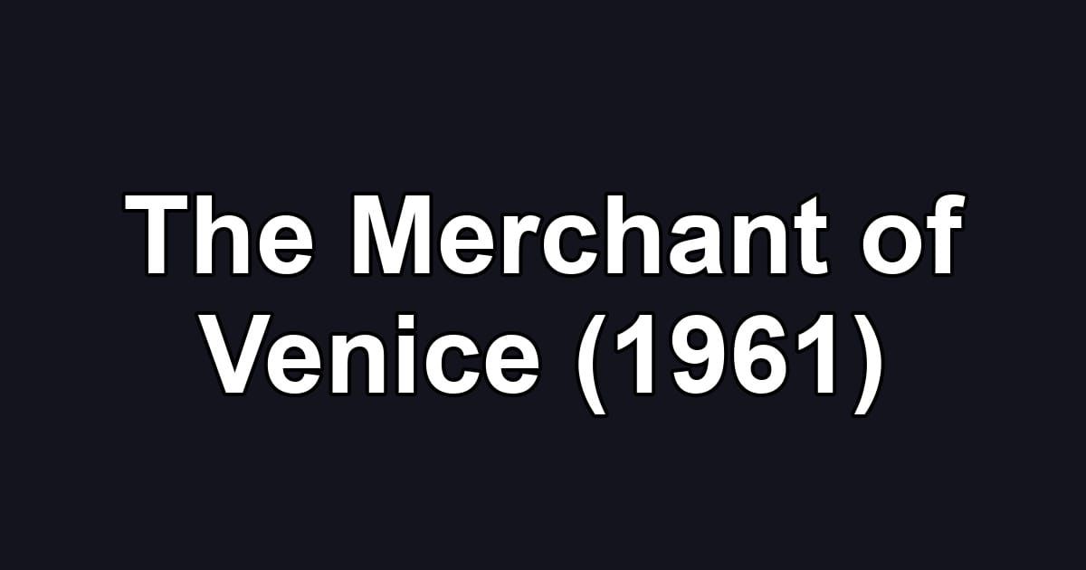 The Merchant of Venice (1961)