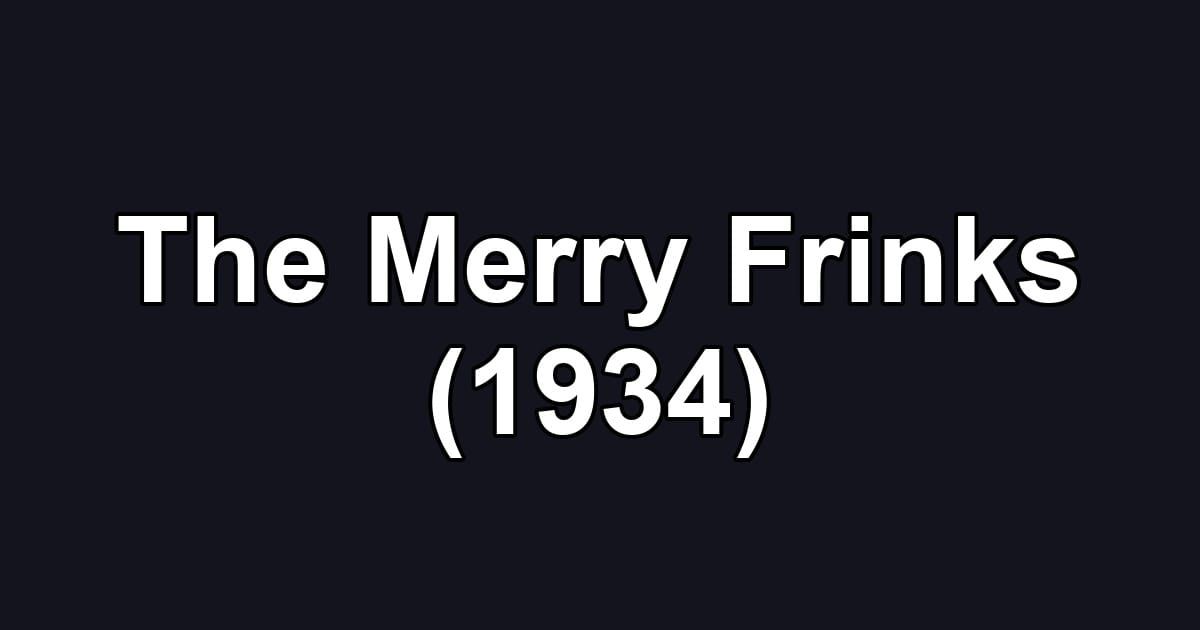 The Merry Frinks (1934)