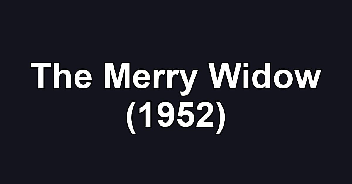 The Merry Widow (1952)
