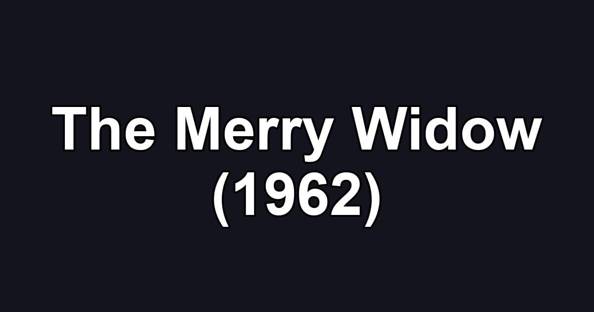 The Merry Widow (1962)
