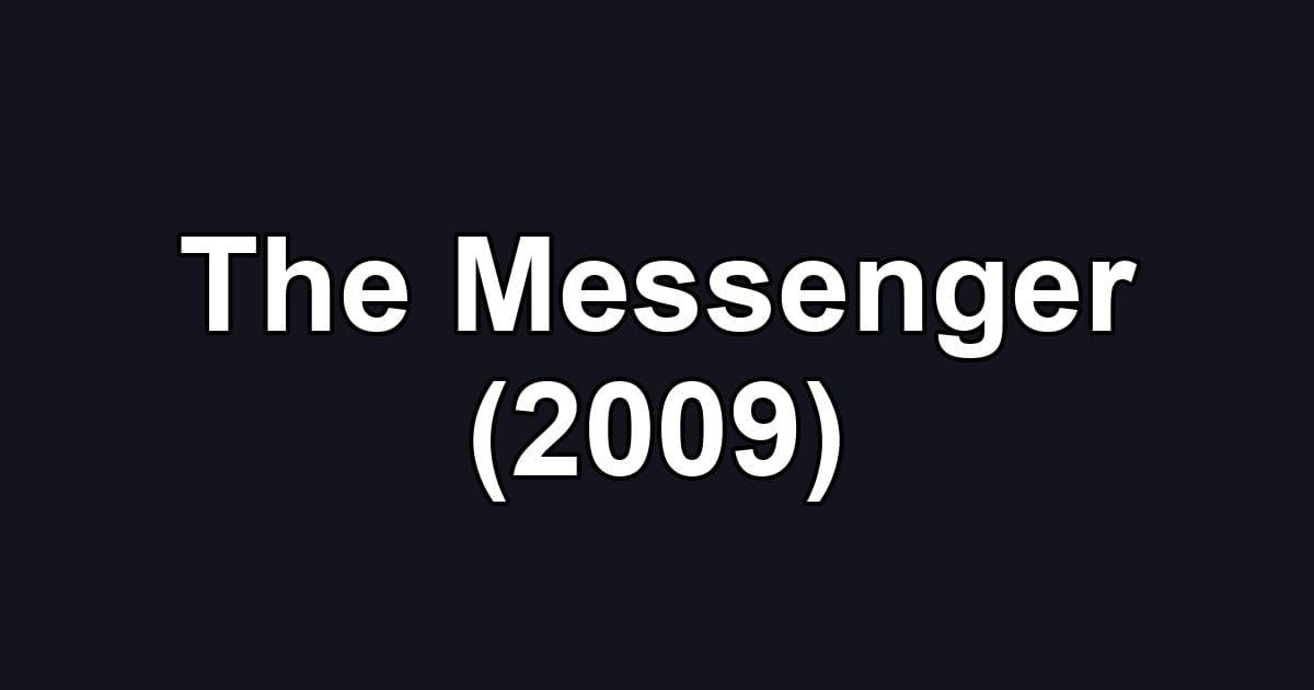 The Messenger (2009)