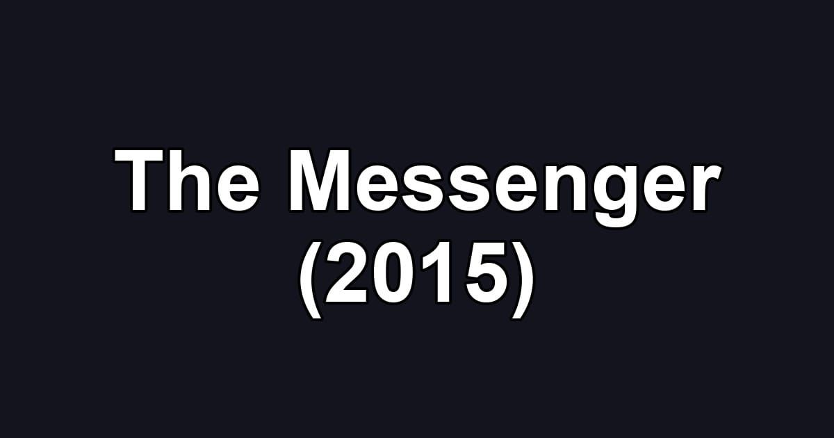 The Messenger (2015)