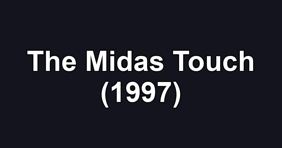 The Midas Touch (1997)