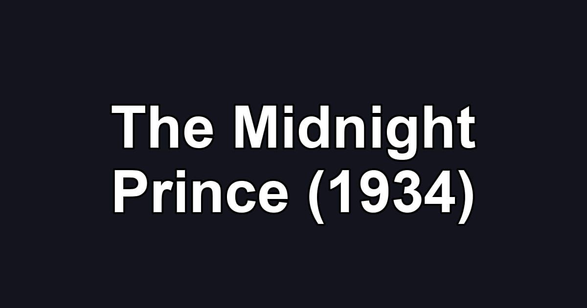 The Midnight Prince (1934)