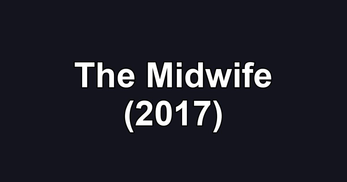 The Midwife (2017)