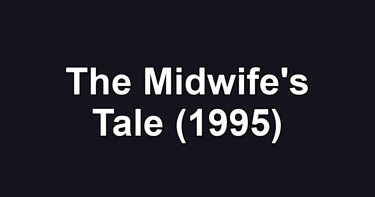 The Midwife's Tale (1995)