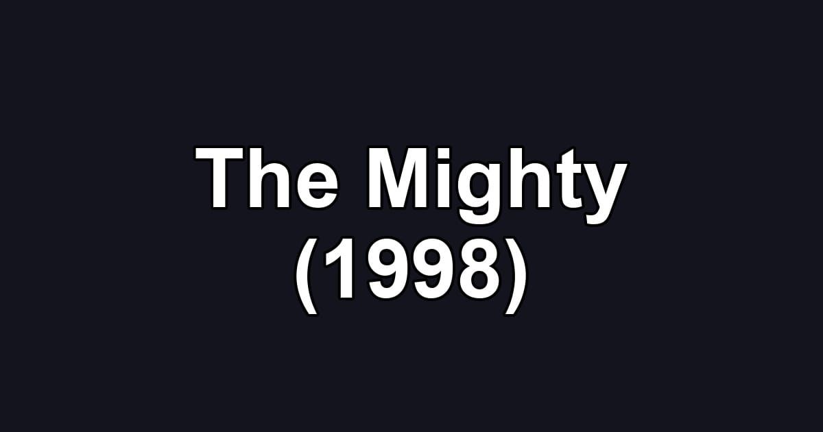 The Mighty (1998)