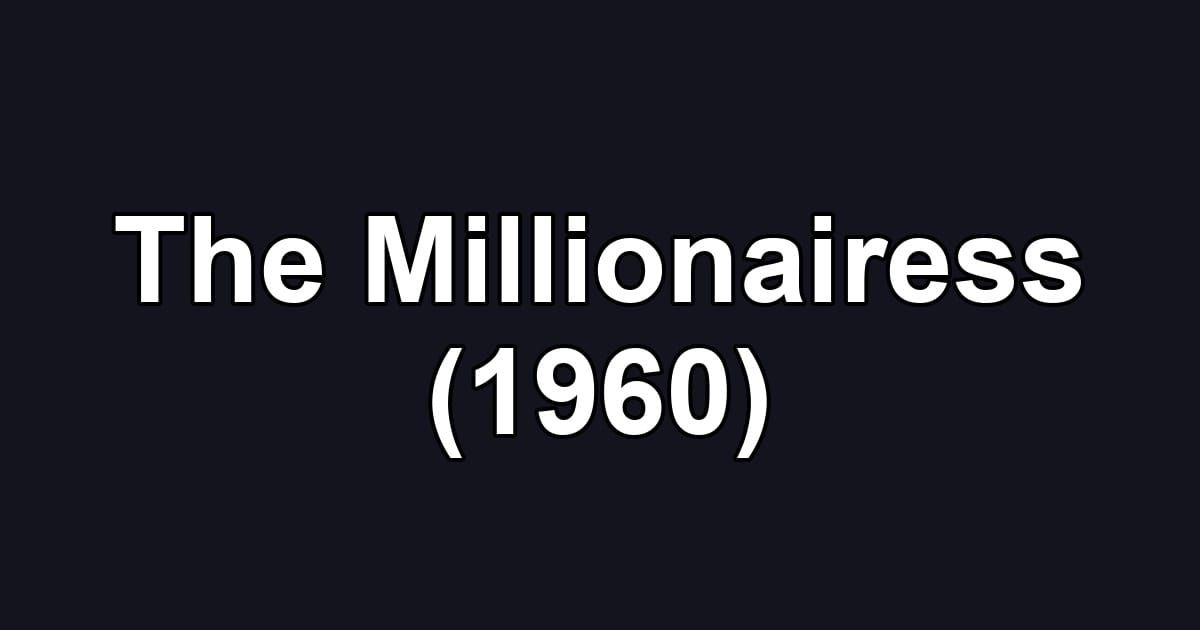 The Millionairess (1960)