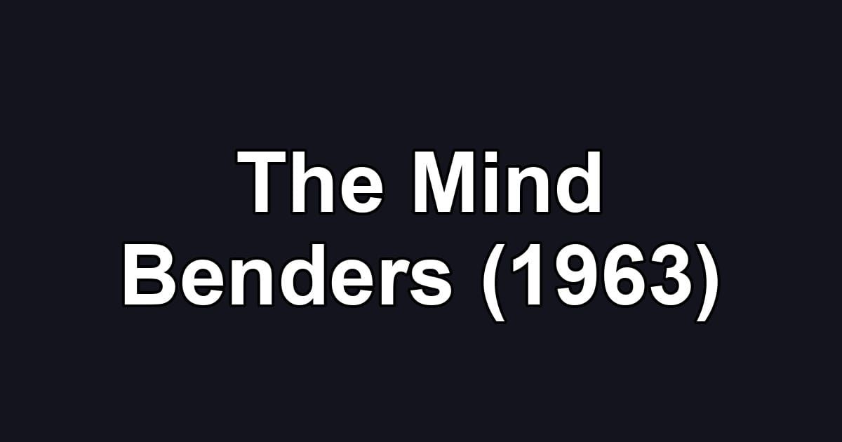 The Mind Benders (1963)