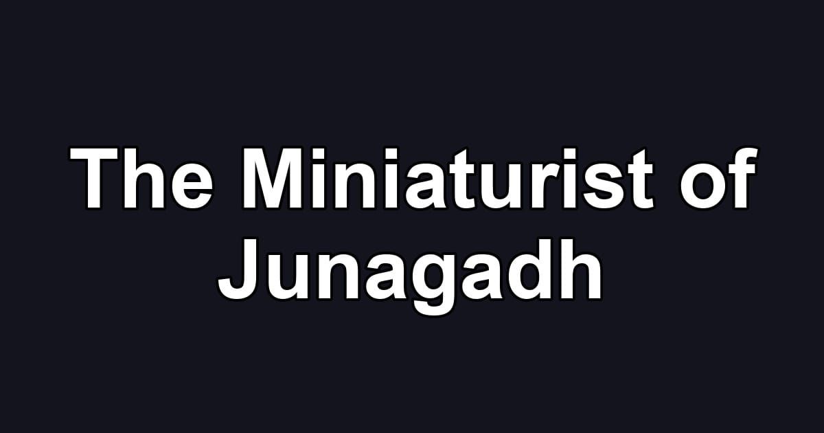 The Miniaturist of Junagadh