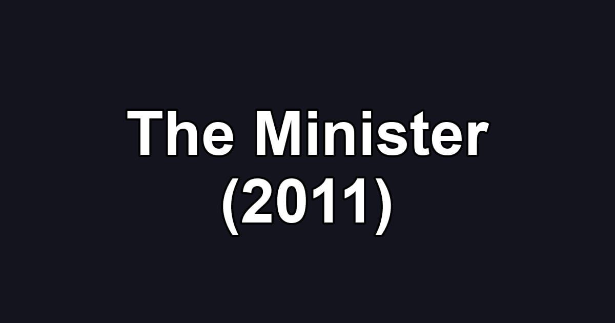 The Minister (2011)