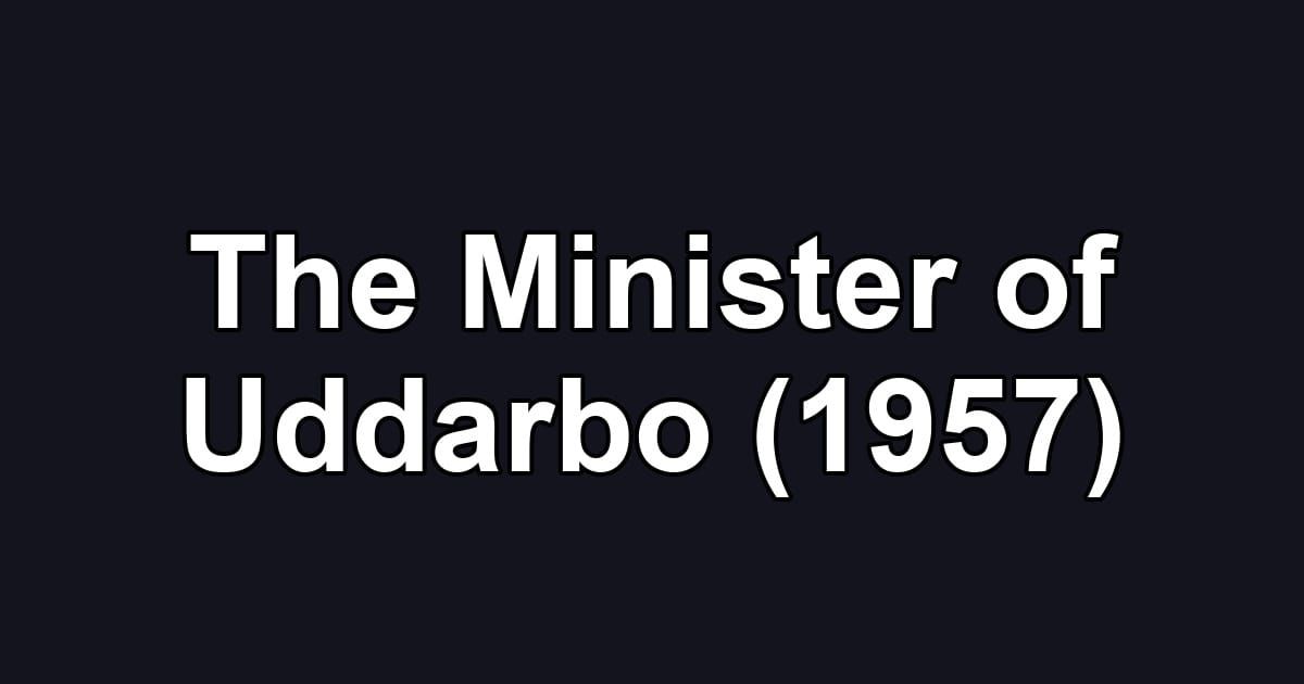 The Minister of Uddarbo (1957)