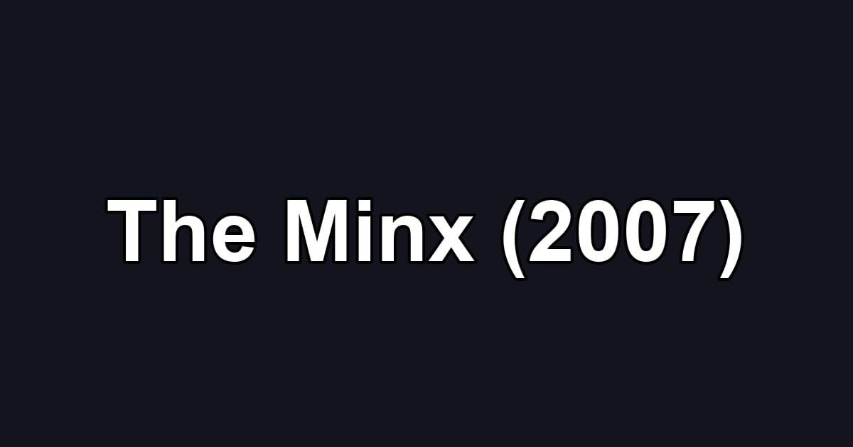 The Minx (2007)