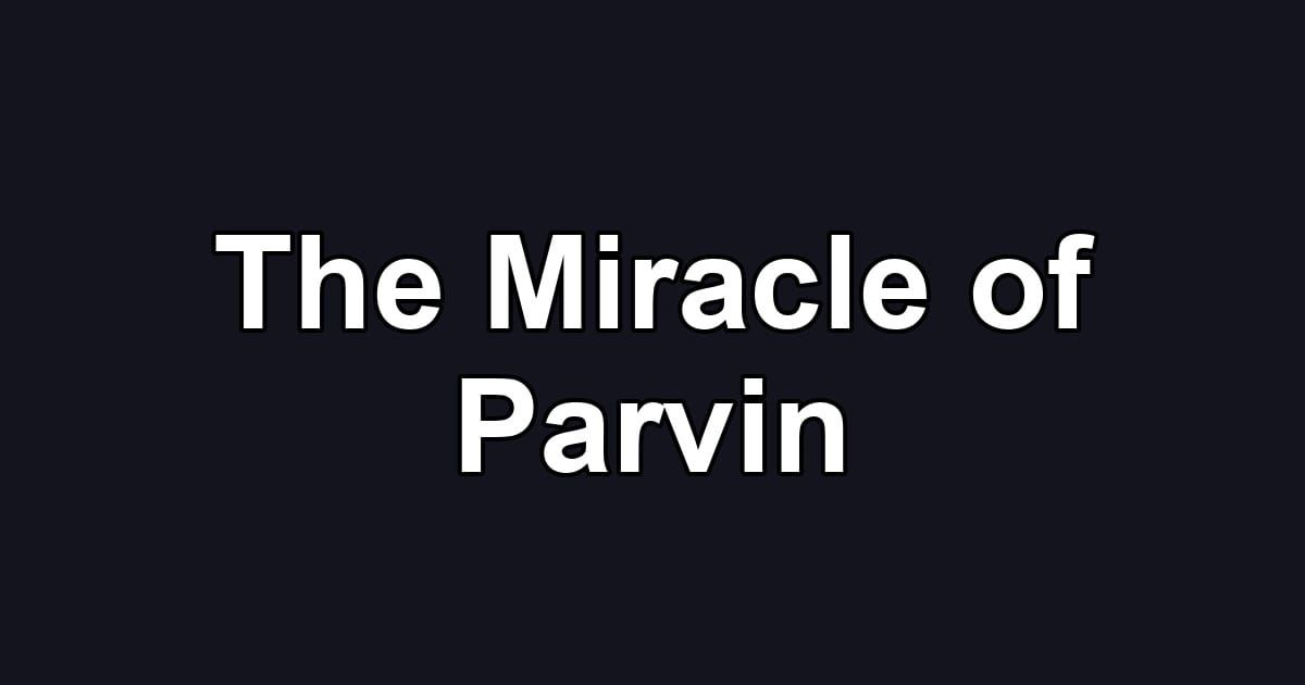 The Miracle of Parvin