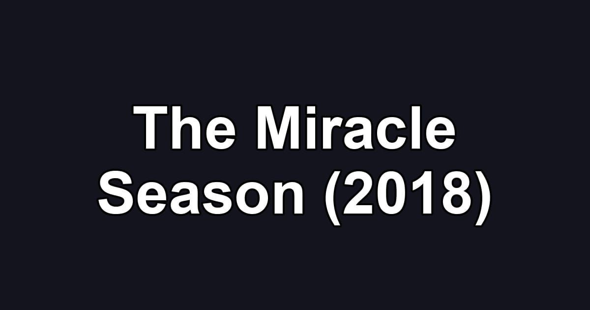The Miracle Season (2018)