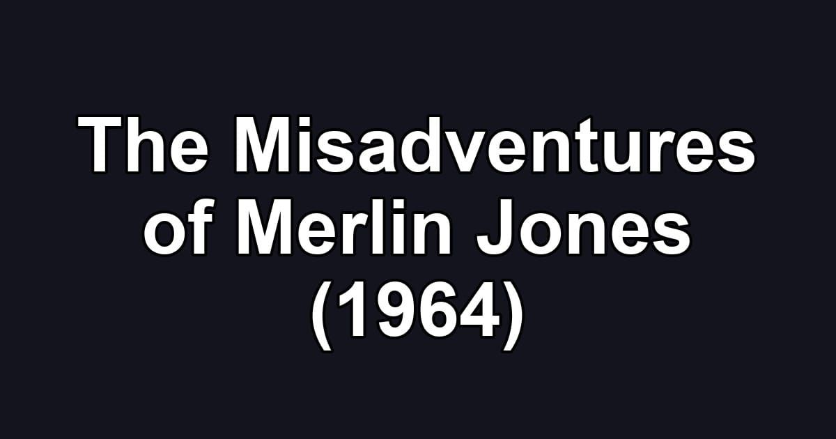 The Misadventures of Merlin Jones (1964)