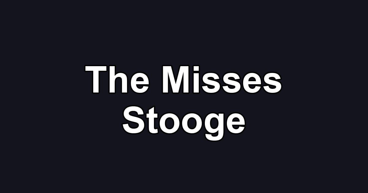The Misses Stooge