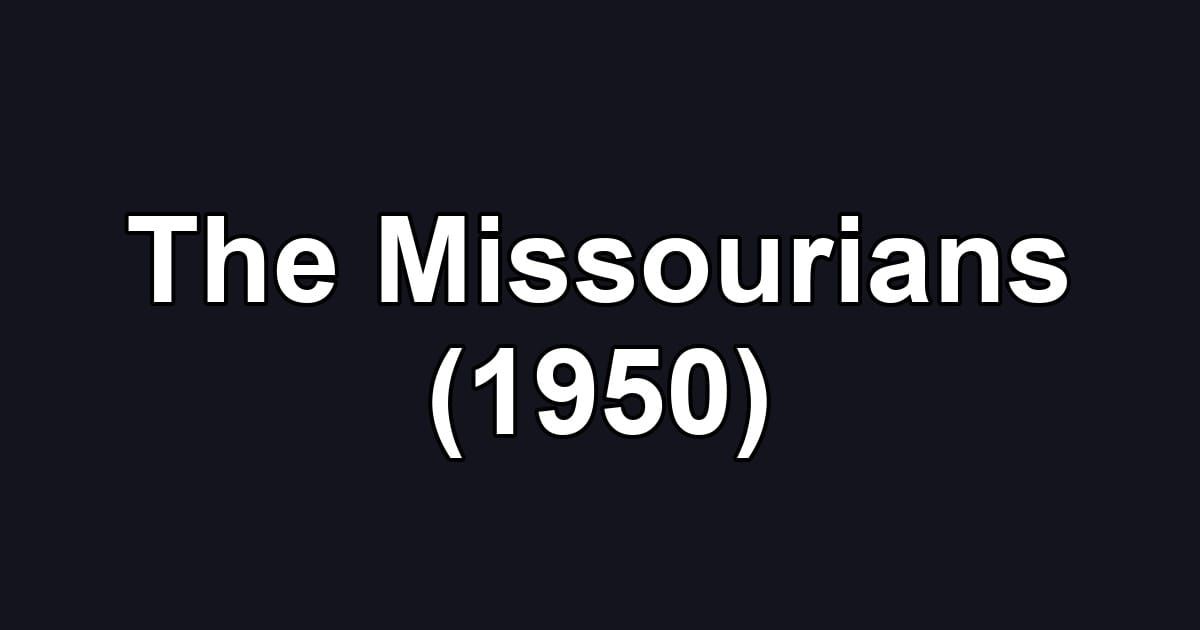 The Missourians (1950)