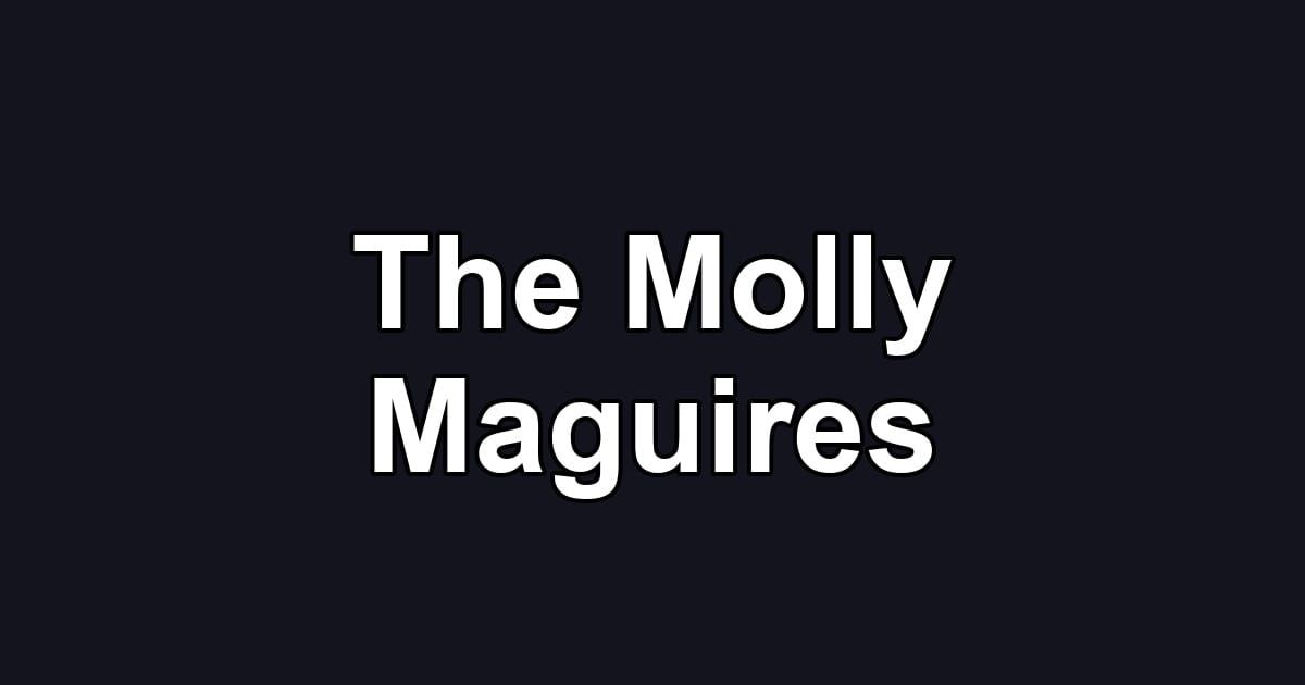 The Molly Maguires