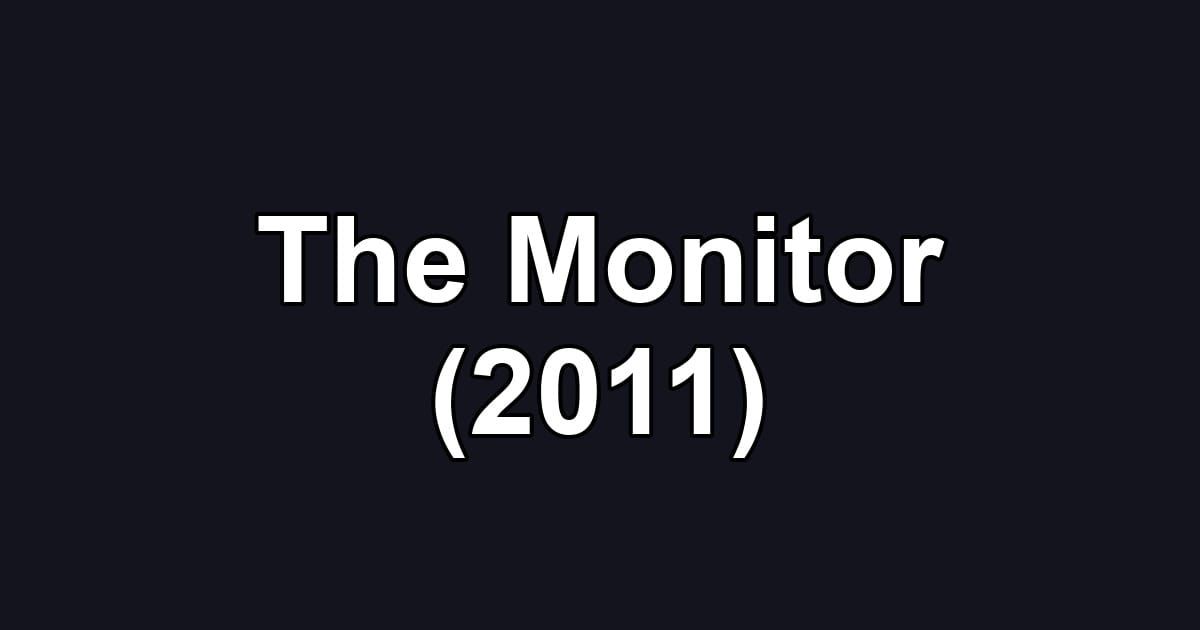 The Monitor (2011)