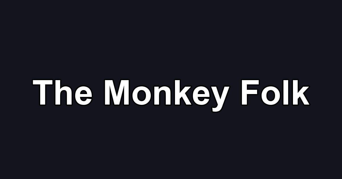 The Monkey Folk