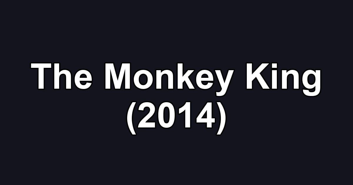 The Monkey King (2014)