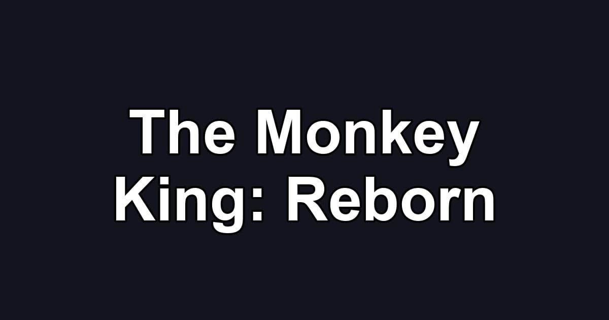 The Monkey King: Reborn