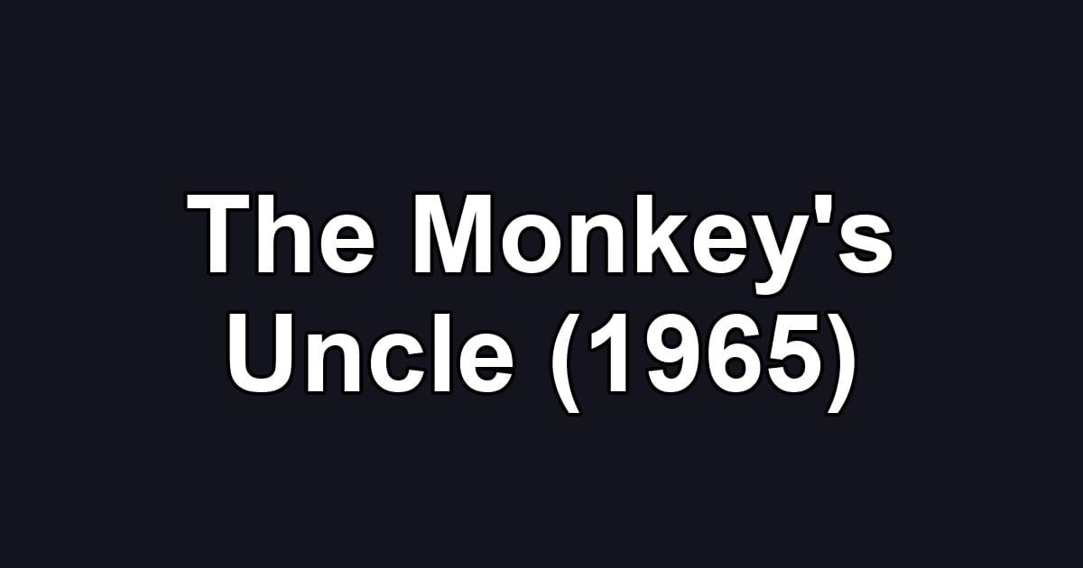 The Monkey's Uncle (1965)