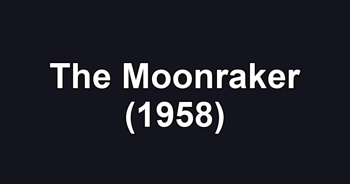 The Moonraker (1958)