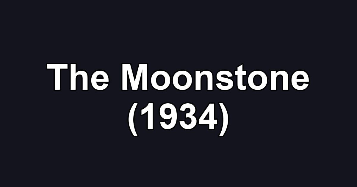 The Moonstone (1934)