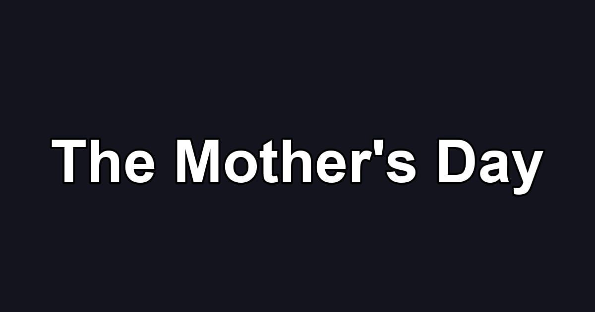 The Mother's Day