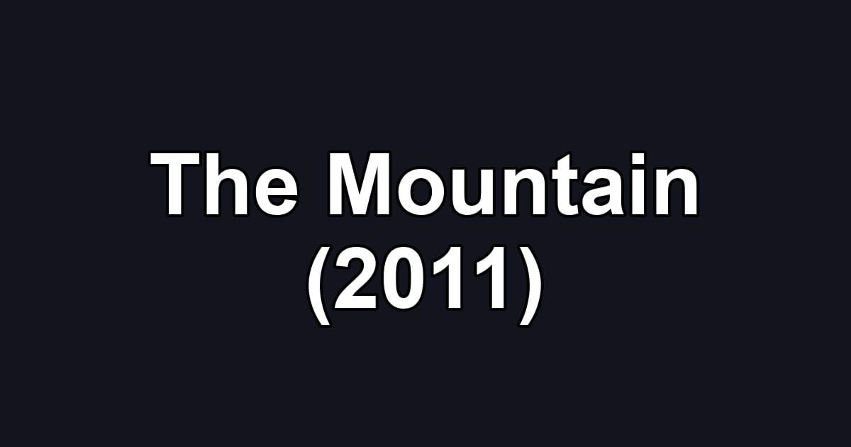 The Mountain (2011)