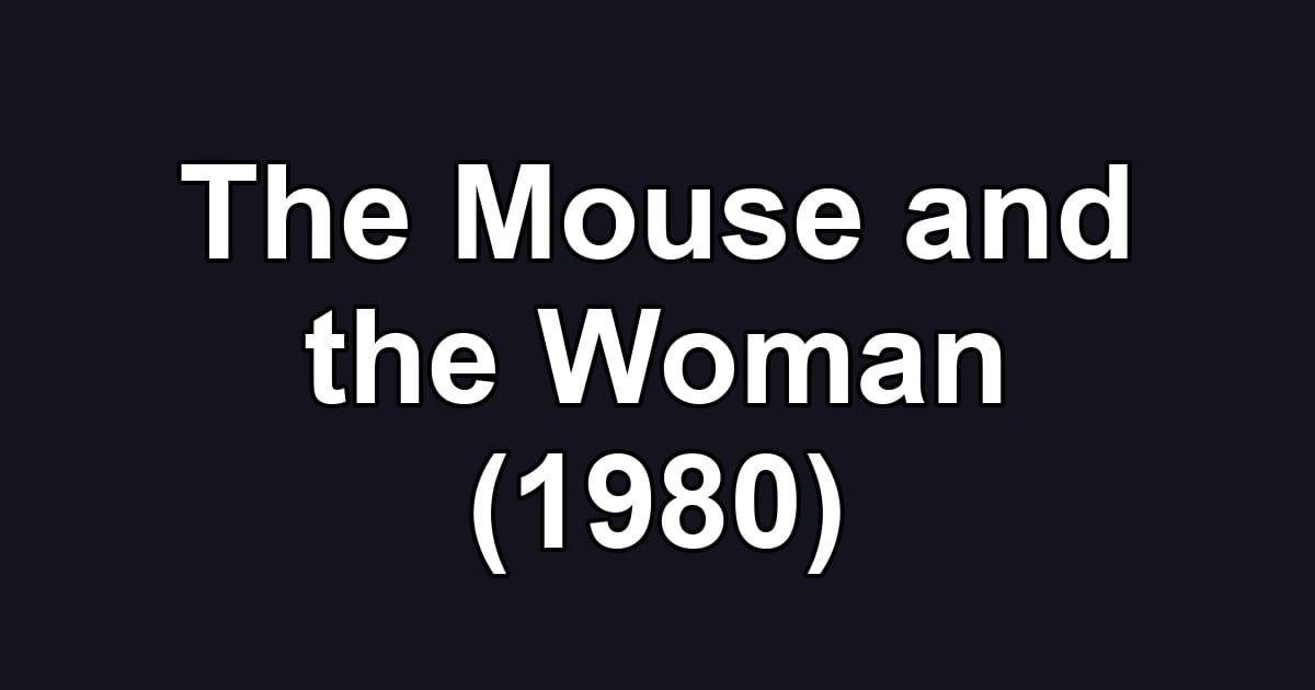 The Mouse and the Woman (1980)